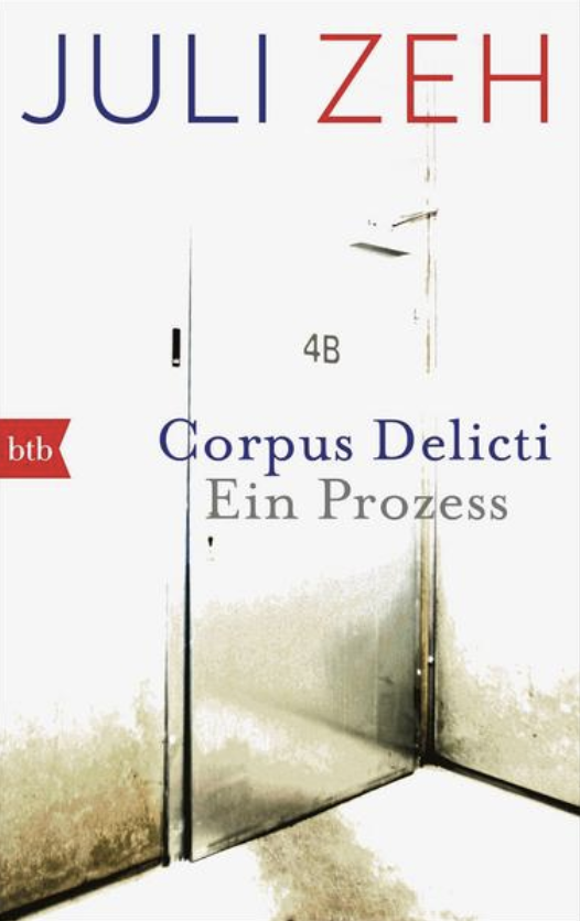 Das Buch „Corpus Delicti“ von Juli Zeh